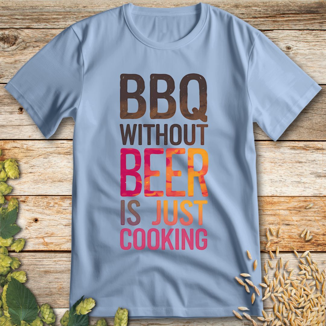 BBQ Without Beer T-Shirt in Light Blue - Funny beer shirt for craft beer lovers