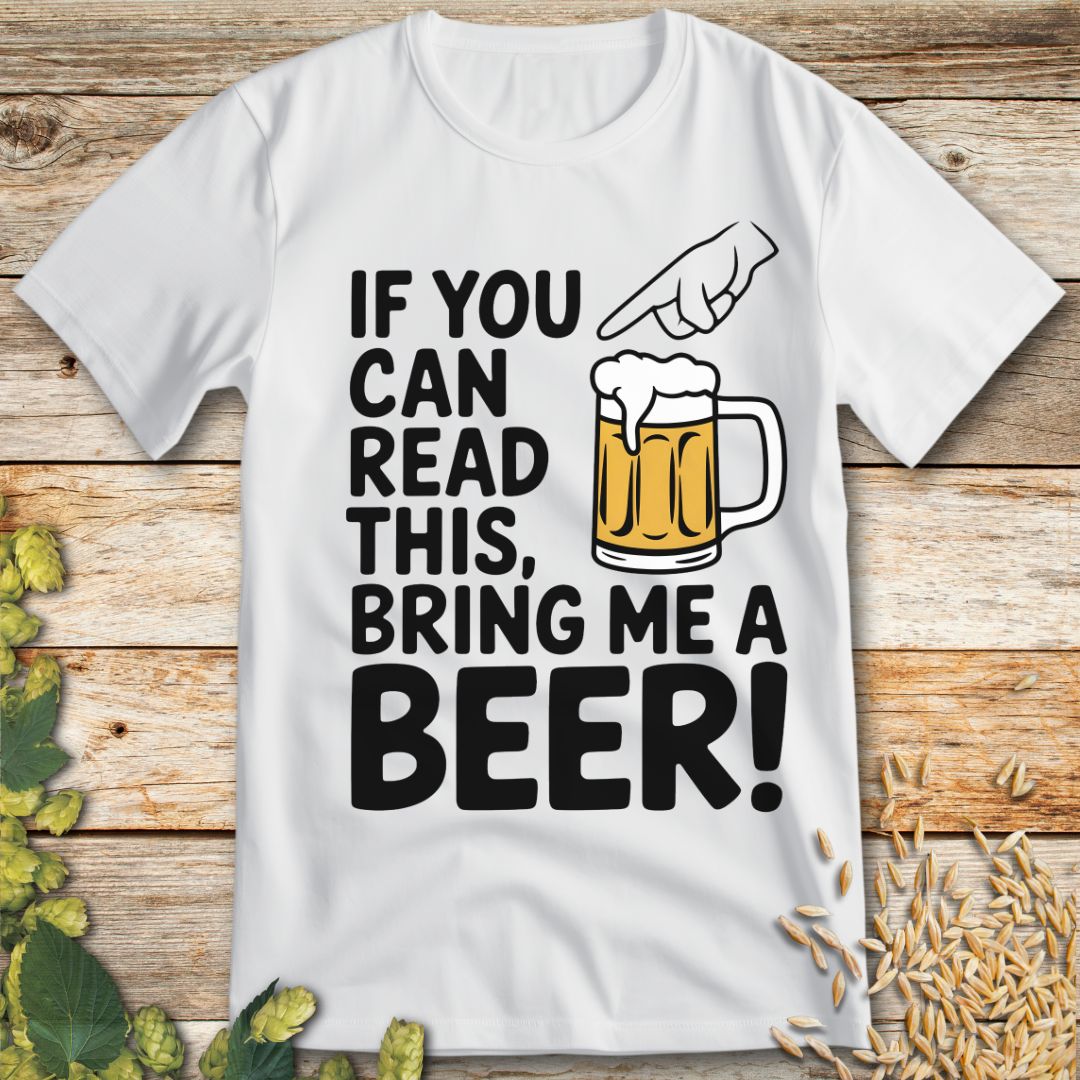 Bring Me a Beer T-Shirt in White - Funny beer shirt for craft beer lovers