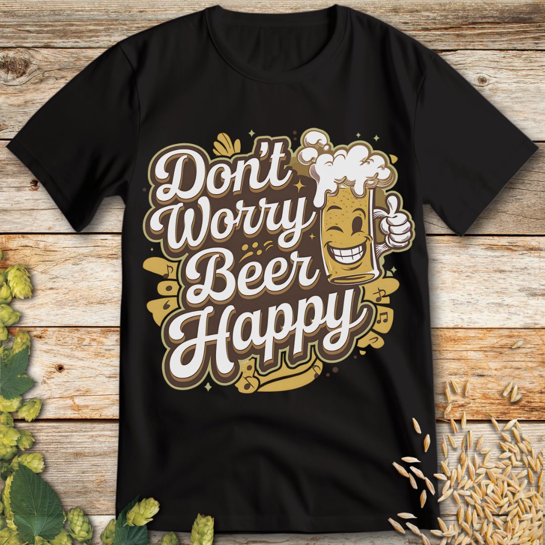 Don't Worry Beer Happy T-Shirt in Black - Funny beer shirt for craft beer lovers