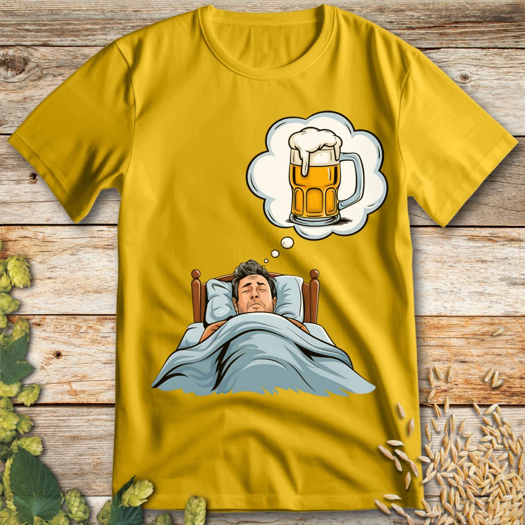 Dreaming of Beer T-Shirt in Yellow - Funny beer shirt for craft beer lovers