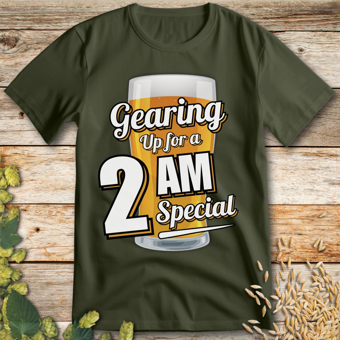 Gearing Up for a 2 AM Special T-Shirt in Military Green - Funny beer shirt for craft beer lovers