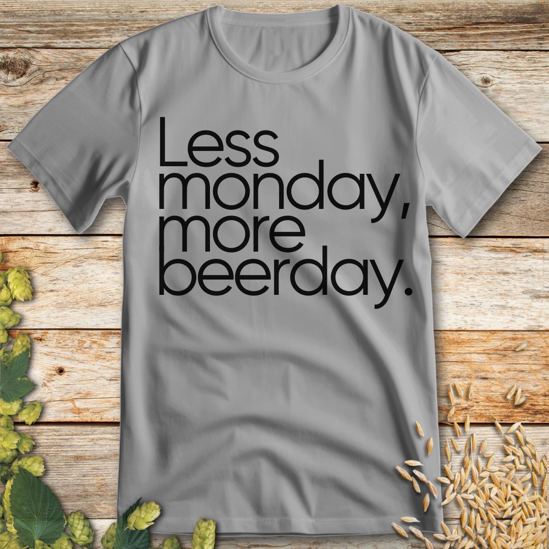Less Monday More Beerday T-Shirt in Ice Grey - Funny beer shirt for craft beer lovers