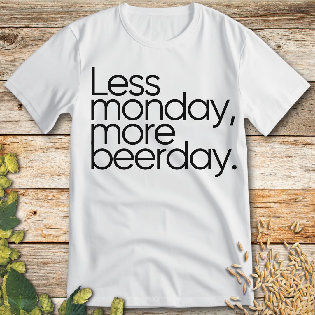 Less Monday More Beerday T-Shirt in White - Funny beer shirt for craft beer lovers