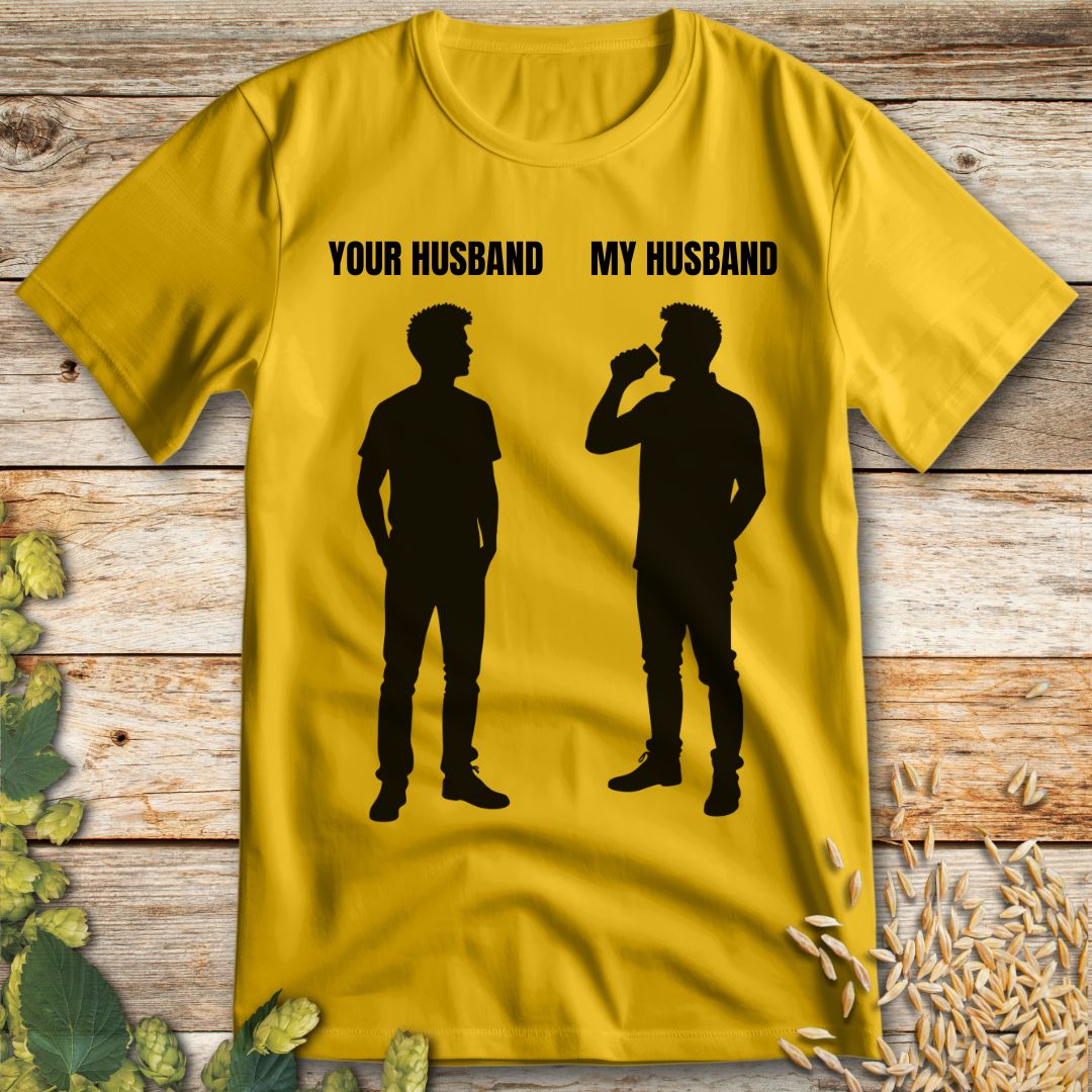 My Husband T-shirt in Daisy - Funny beer shirt for craft beer lovers