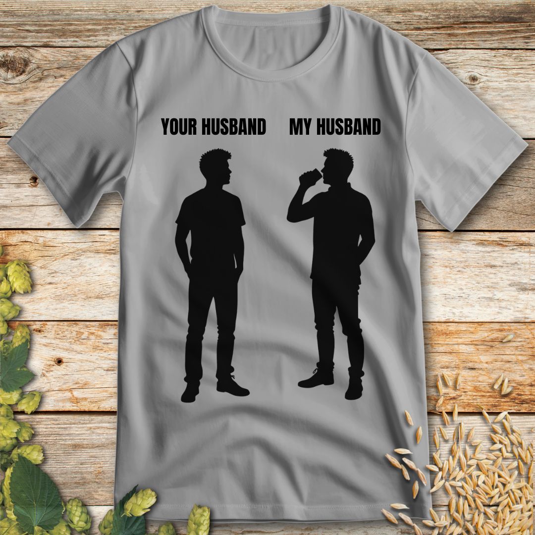 My Husband T-shirt in Ice Grey - Funny beer shirt for craft beer lovers