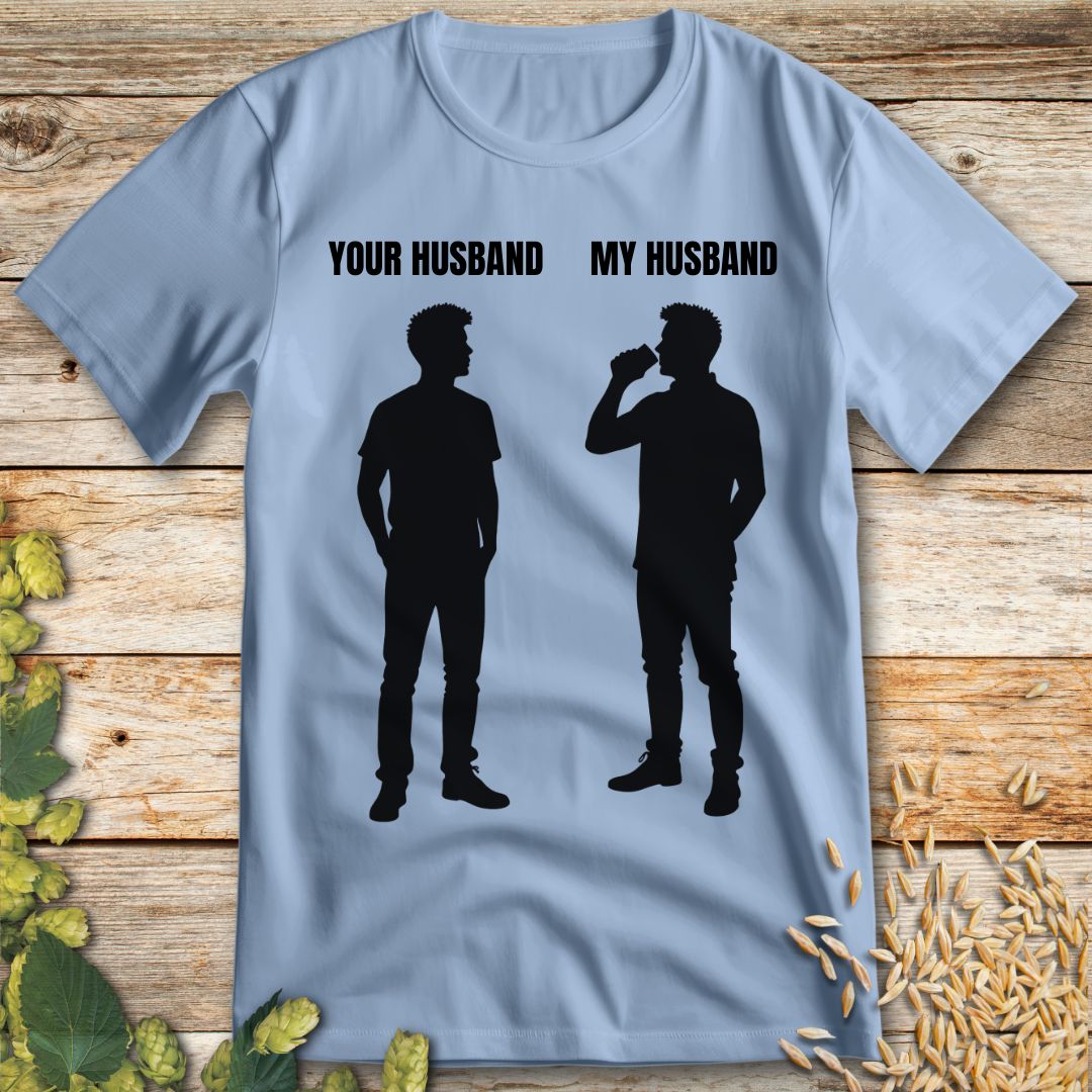 My Husband T-shirt in Light Blue - Funny beer shirt for craft beer lovers