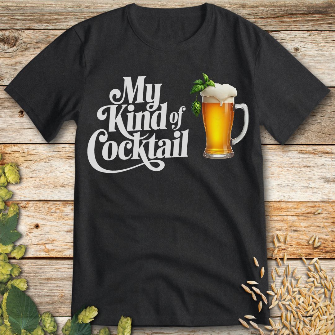 My Kind of Cocktail T-Shirt in Dark Heather - Funny beer shirt for craft beer lovers