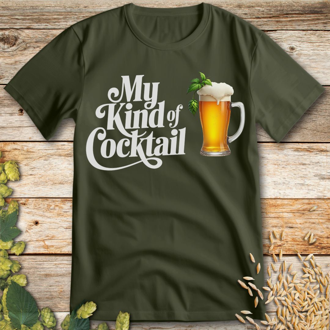 My Kind of Cocktail T-Shirt in Military Green - Funny beer shirt for craft beer lovers