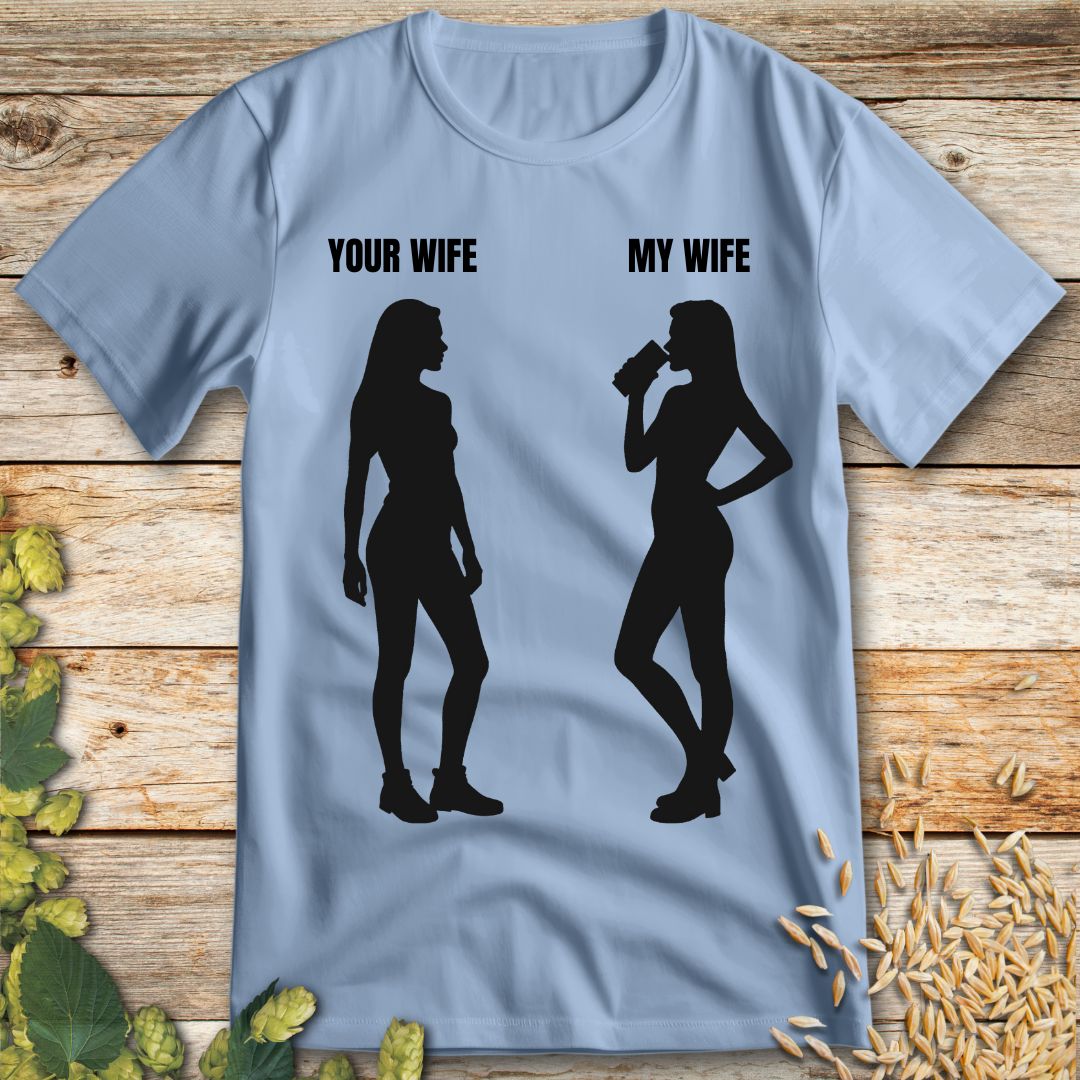 My Wife Beer T-Shirt in Light Blue - Funny beer shirt for craft beer lovers