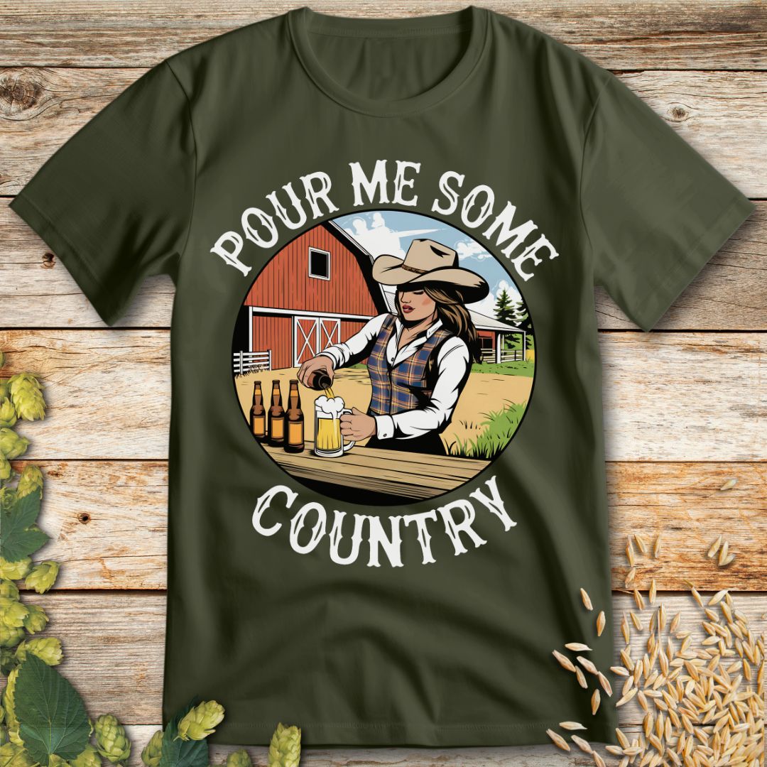 Pour Me Some Country T-Shirt in Military Green - Funny beer shirt for craft beer lovers