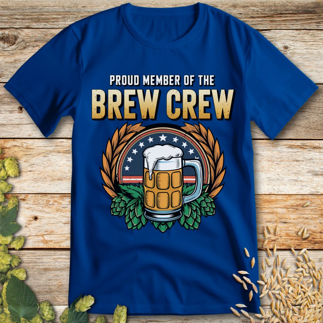 Proud Member of the Brew Crew T-Shirt in Royal Blue - Funny beer shirt for craft beer lovers