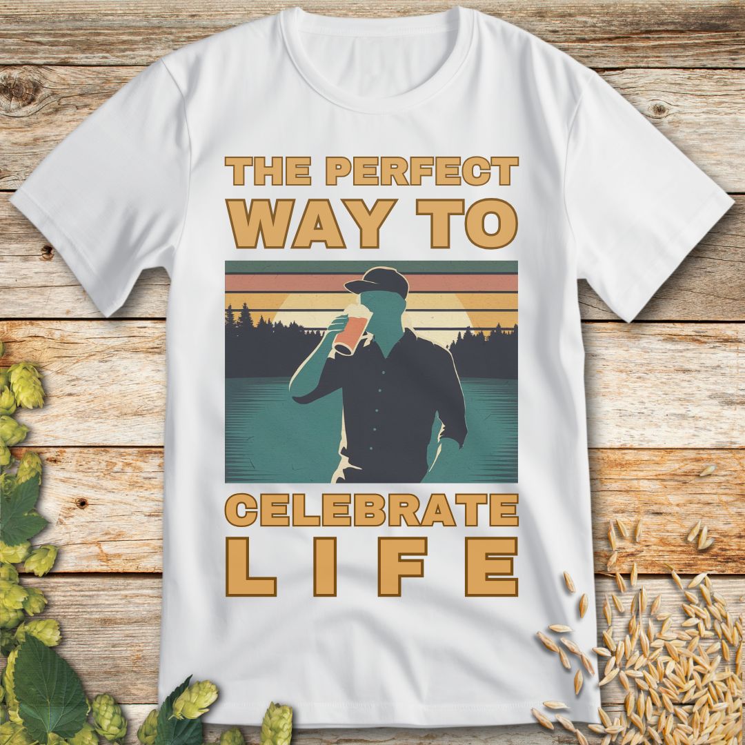 The Perfect Way to Celebrate Life T-Shirt in White - Funny beer shirt for craft beer lovers