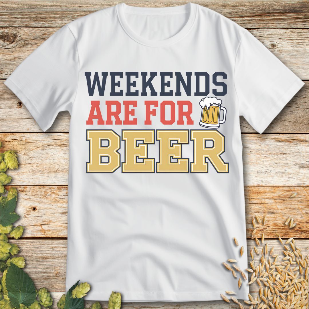 Weekends Are for Beer T-Shirt in White - Funny beer shirt for craft beer lovers