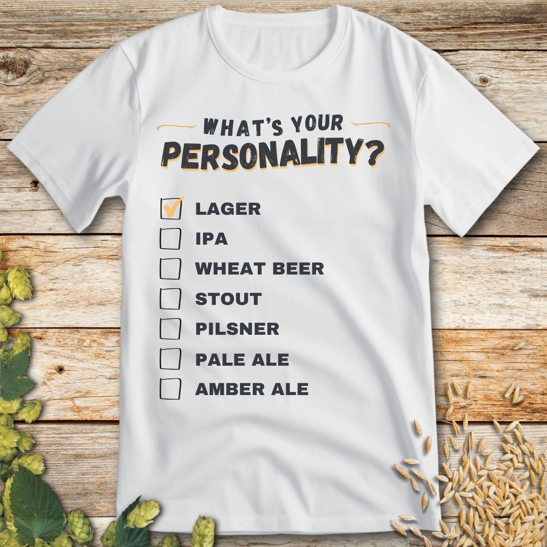 What's Your Personality Lager T-Shirt in White - Funny beer shirt for craft beer lovers
