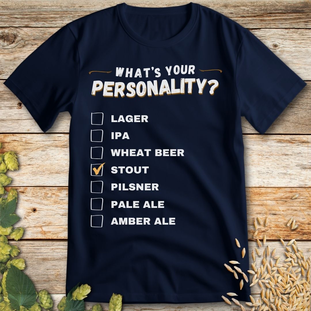 What's Your Personality Stout T-Shirt in Navy - Funny beer shirt for craft beer lovers
