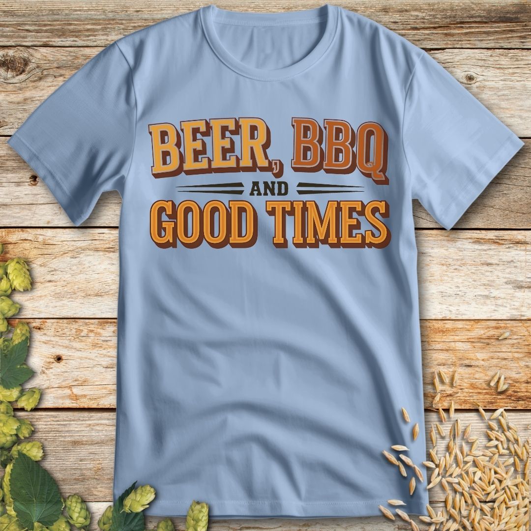 Beer BBQ and Good Times T-Shirt in Light Blue - Funny beer shirt for craft beer lovers