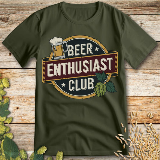 Beer Enthusiast Club T-Shirt in Military Green - Funny beer shirt for craft beer lovers