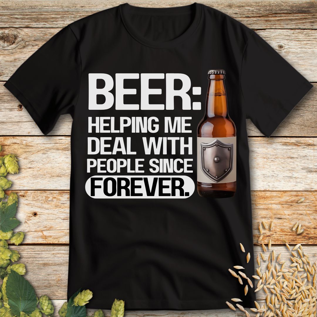 Beer Helping Me Deal With People T-Shirt in Black - Funny beer shirt for craft beer lovers