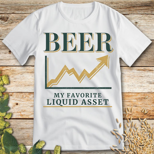 Beer My Favorite Liquid Asset T-Shirt in White - Funny beer shirt for craft beer lovers