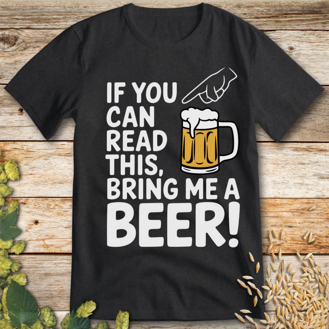 Bring Me a Beer T-Shirt in Dark Heather - Funny beer shirt for craft beer lovers