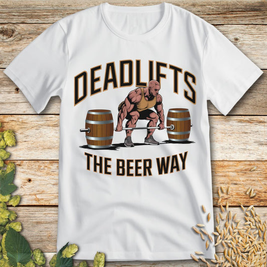 Deadlifts the Beer Way T-Shirt in White - Funny beer shirt for craft beer lovers