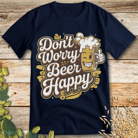 Don't Worry Beer Happy T-Shirt in Navy - Funny beer shirt for craft beer lovers