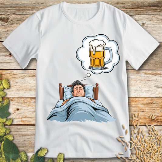 Dreaming of Beer T-Shirt in White - Funny beer shirt for craft beer lovers