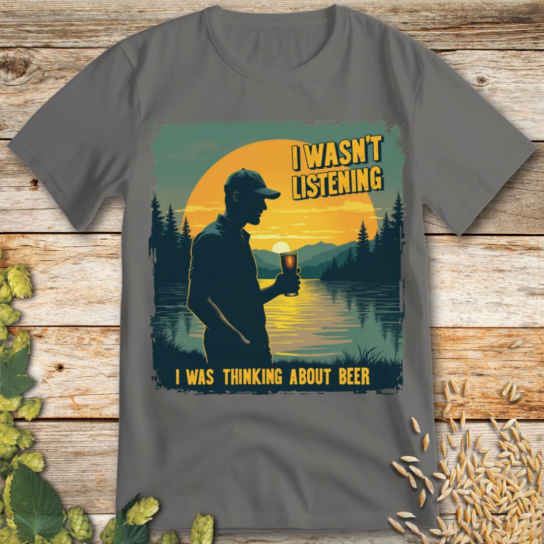 I wasn't listening Beer T-Shirt in Sport Grey - Funny beer shirt for craft beer lovers