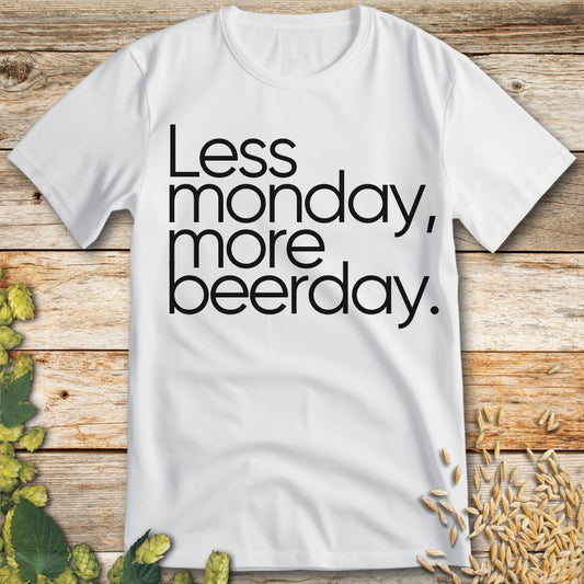 Less Monday More Beerday T-Shirt in White - Funny beer shirt for craft beer lovers