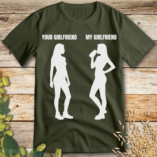 My Girlfriend Beer T-Shirt in Military Green - Funny beer shirt for craft beer lovers
