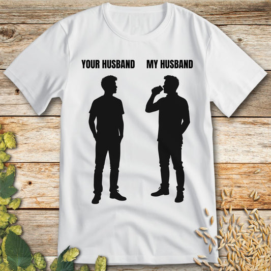 My Husband T-shirt in White - Funny beer shirt for craft beer lovers
