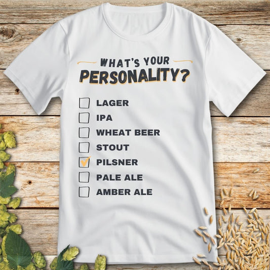 Pilsner Personality T-Shirt in White - Funny beer shirt for craft beer lovers