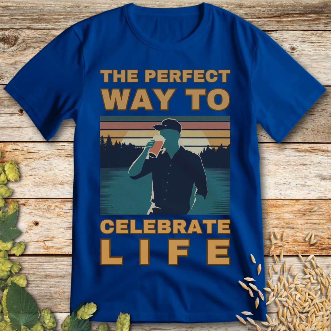 The Perfect Way to Celebrate Life T-Shirt in Royal Blue - Funny beer shirt for craft beer lovers